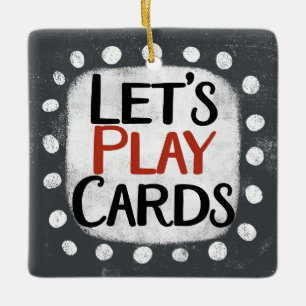 Let's Play Cards Ornament