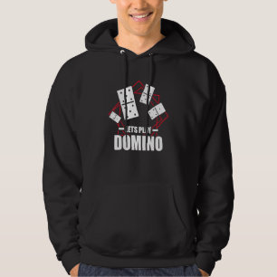 Let's Play Domino Dominoes Tile Game Dominos Game  Hoodie