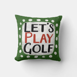 Let's Play Golf Throw Pillow