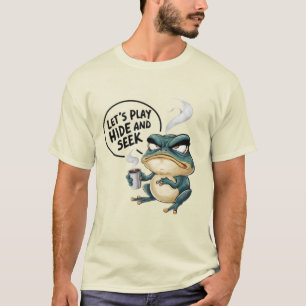 Let's play hide and seek T-Shirt