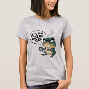 Let's play hide and seek T-Shirt