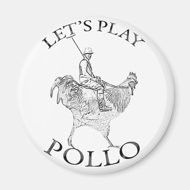 Lets Play Pollo! Magnet (Front)