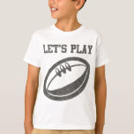 Let's Play Rugby T-Shirt<br><div class="desc">Let's Play Rugby</div>