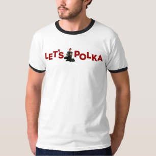 Let's Polka! T-Shirt