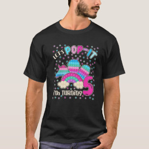 Let's Pop-It I'm Turning 5 For 5Yr Old Girls Unico T-Shirt