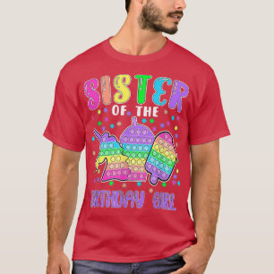 Let's Pop-it Sister of the Birthday Girl Pop-it T- T-Shirt