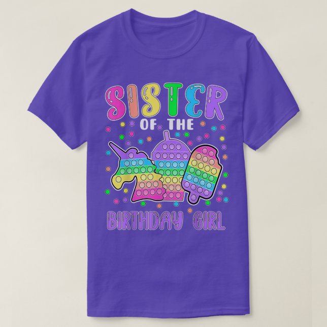 Let's Popit Sister of the Birthday Girl Popit  T-Shirt (Design Front)