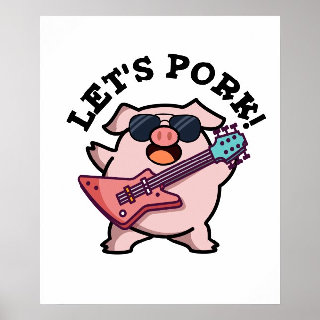 Let's Pork Funny Rock Guitar Pig Pun Poster (Front)