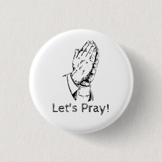 Let's Pray 3 Cm Round Badge