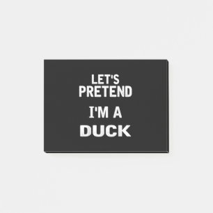 Lets Pretend Im a Duck Funny Halloween Costume Post-it Notes