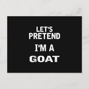 Let's Pretend Im a Goat Funny Halloween Costume Postcard