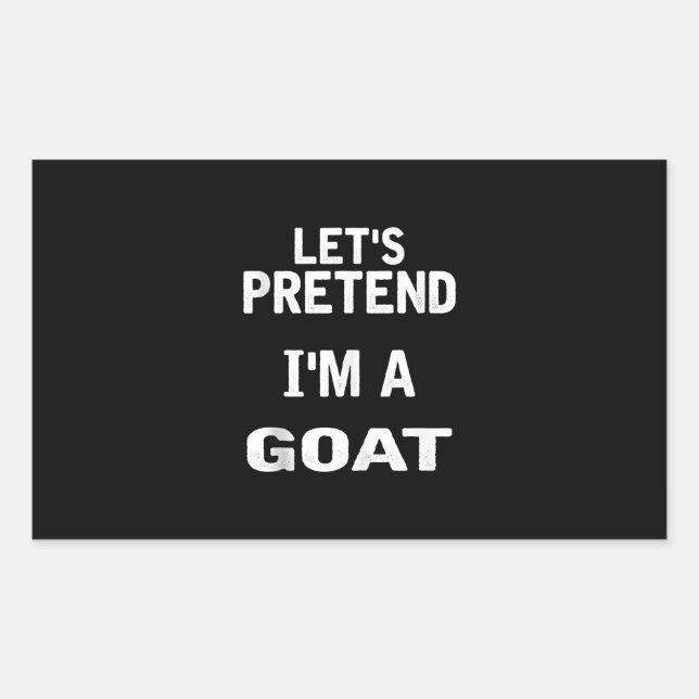 Let's Pretend Im a Goat Funny Halloween Costume Rectangular Sticker (Front)