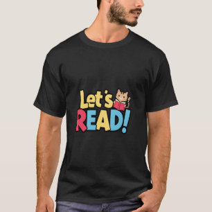 Let's Read For Bookish Cat Lovers T-Shirt