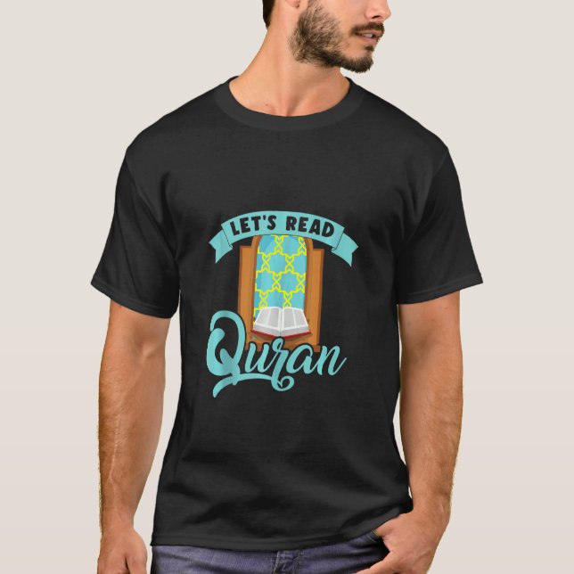 Lets Read Quran Muslim Islam Mosque Prayer Mat Rel T-Shirt (Front)
