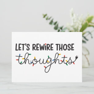 Let's Rewire Those Thoughts Mental Health Xmas Holiday Card