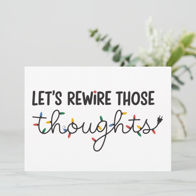 Let's Rewire Those Thoughts Mental Health Xmas Holiday Card (Standing Front)