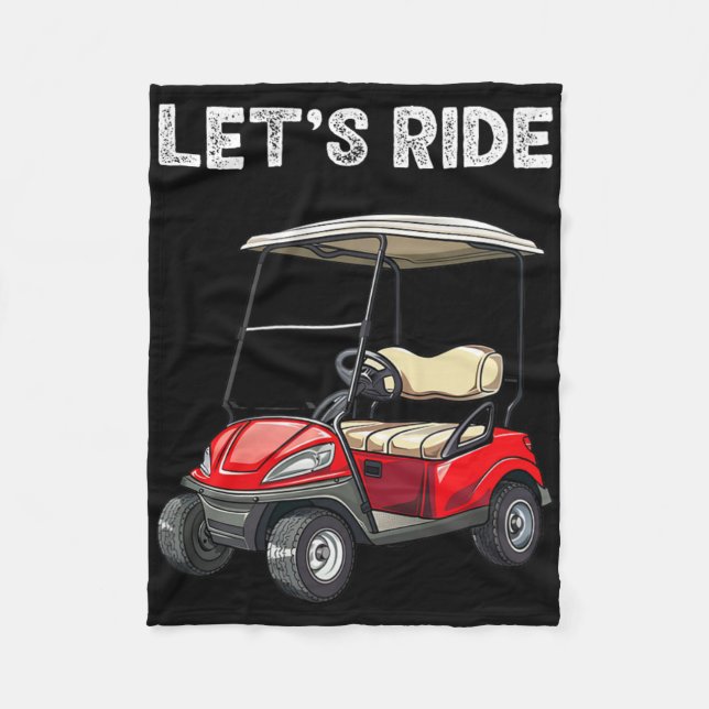 Let's Ride Golf Cart Funny Golf  Fleece Blanket (Front)