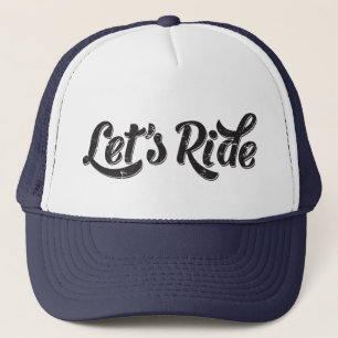 Let's Ride! Trucker Hat