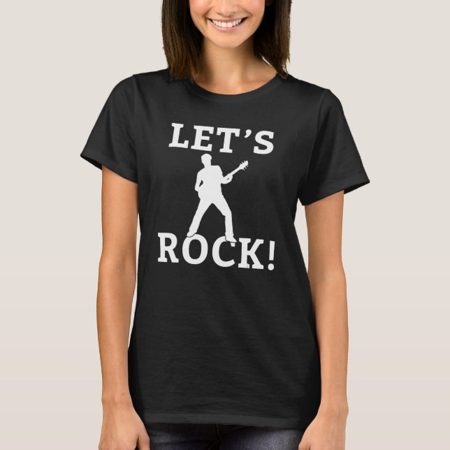 Lets Rock and Roll Rocker T-Shirt (Front)
