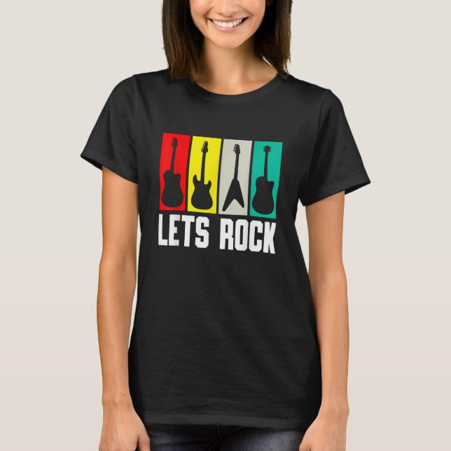 Lets Rock Guitar Guitarist 1 T-Shirt (Front)
