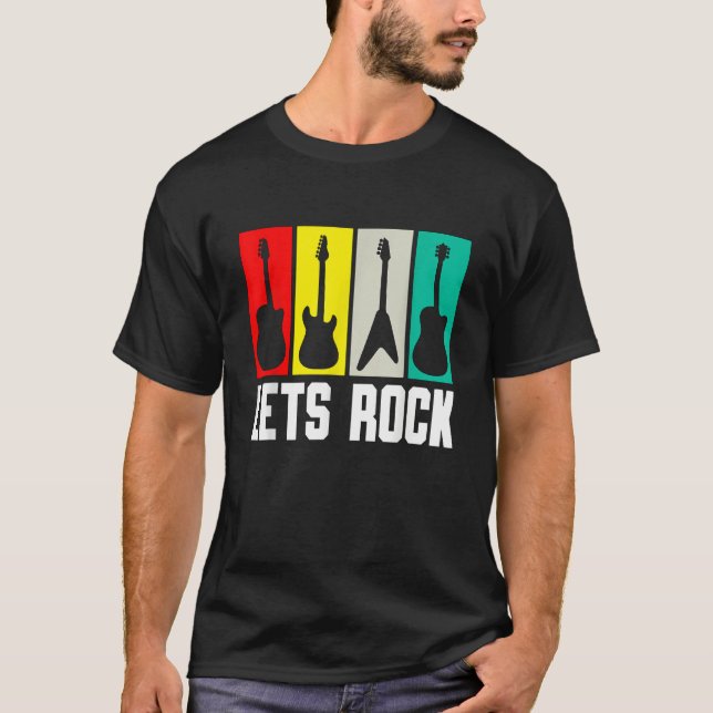 Lets Rock Guitar Guitarist 1 T-Shirt (Front)