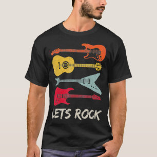 Lets Rock Rock n Roll Guitar Retro Gift Men Women  T-Shirt