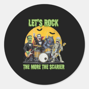 Lets Rock The More The Ier Clic Monsters Halloween Classic Round Sticker