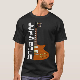 Lets Rock with Guitar Pock N Roll T-Shirt