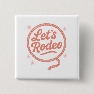 Lets Rodeo Western Bachelorette Party Cowgirl 15 Cm Square Badge