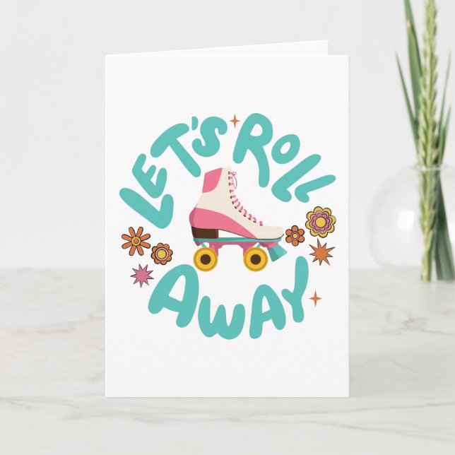 Let's roll away Roller Skates Card (Front)