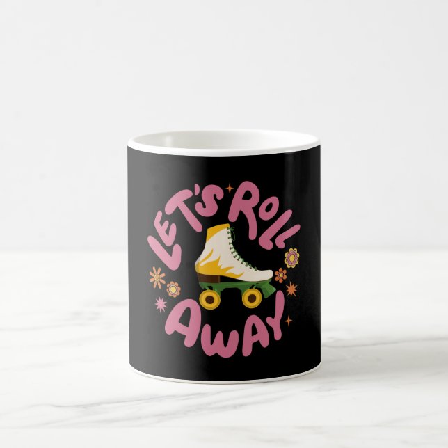Let's roll away Roller Skates Coffee Mug (Center)