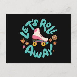 Let's roll away Roller Skates Postcard