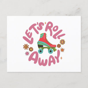 Let's roll away Roller Skates Postcard