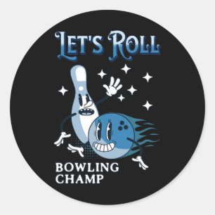 Let's Roll Bowling Champ Classic Round Sticker