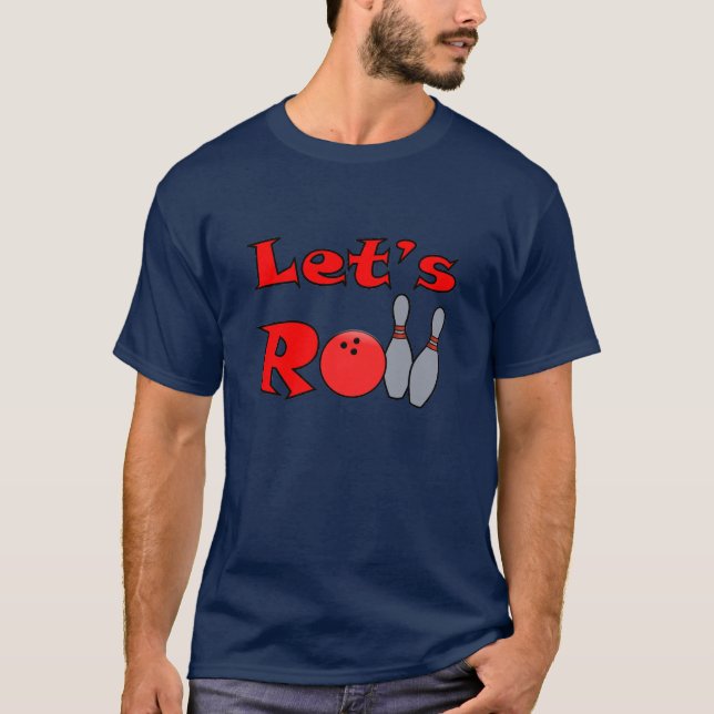 Lets Roll - Bowling T Shirt for Men (Front)