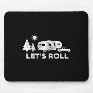 Lets Roll Camping T Shirt 5th Wheel Camper Rv Vaca Mouse Mat