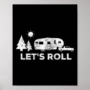 Lets Roll Camping T Shirt 5th Wheel Camper Rv Vaca Poster