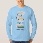 LET'S ROLL! Cute Campervan vanlife RV Trailer T-Shirt<br><div class="desc">Hit the road with this sweet tee with a vintage retro campervan,  trailer and truck camper. Customise it by adding your own text. Check my shop for more!</div>