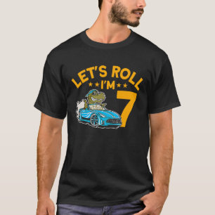 Let's Roll I'm 7 Racer 7th Birthday Racing Car Dri T-Shirt