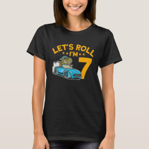 Let's Roll I'm 7 Racer 7th Birthday Racing Car Dri T-Shirt