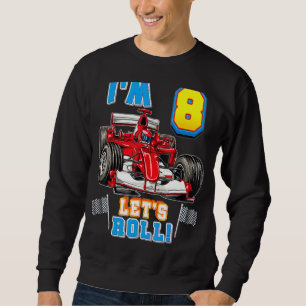 Let's Roll I'm 8th Birthday Boy Kid Race Car 8 Yea Sweatshirt