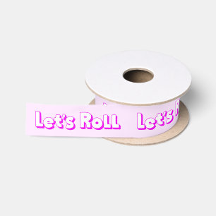 Let's Roll in Pink Colours Satin Ribbon