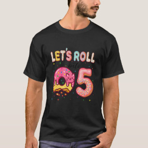 Let's Roll Into 5th Birthday Cute Cat Donut Birthd T-Shirt