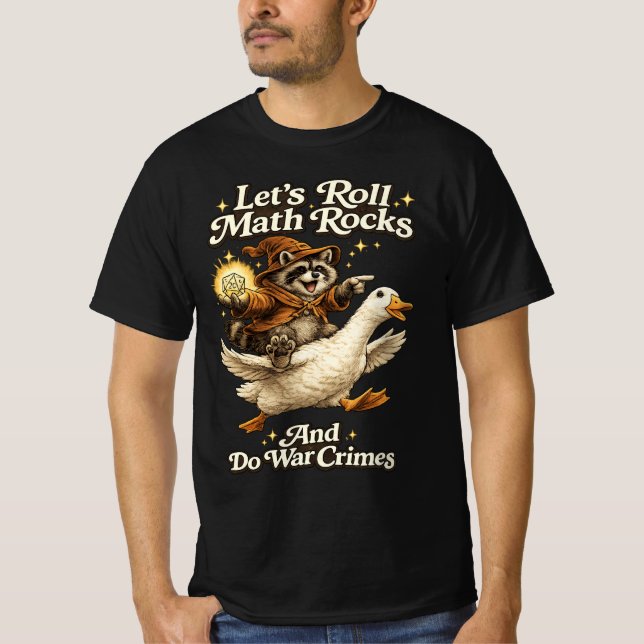 Let's Roll Math Rocks And Do War , Racoon Wizard  T-Shirt (Front)