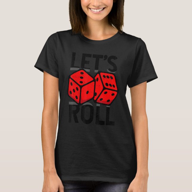Let's Roll. Poker Card Games Playing Cards Black J T-Shirt (Front)