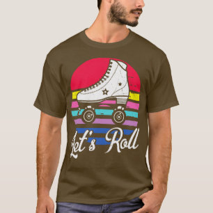 Lets Roll Retro Roller Derby Funny Vintage Roller T-Shirt
