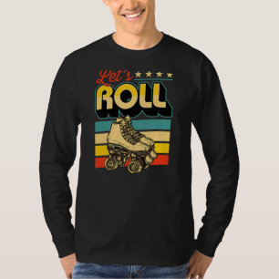 Lets Roll Retro Vintage Style 70s 80s Roller Skat T-Shirt
