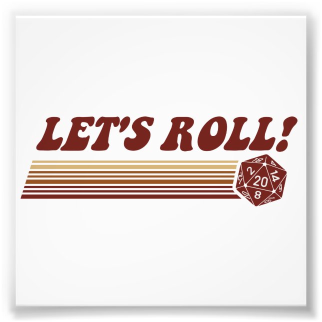 Let's Roll Roleplaying Game Dice Photo Print (Front)