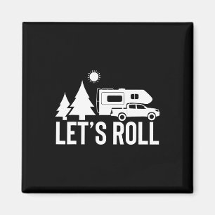Let's Roll Truck Camper Funny Camping Gift Rv Vaca Magnet
