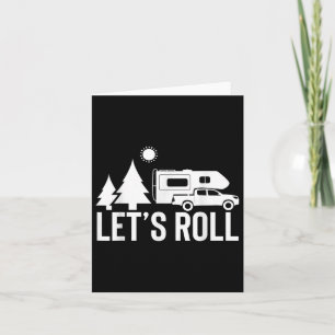 Lets Roll Truck Camper Funny Camping Gift Rv Vacat Card
